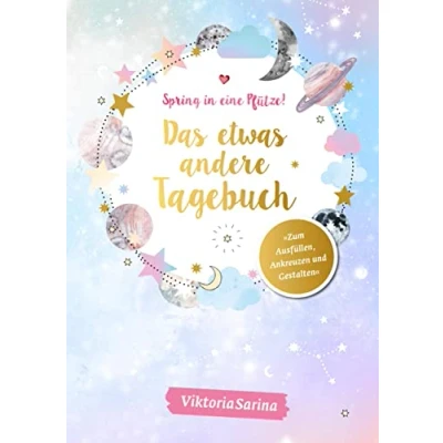 Abbildung von Spring in eine Pfütze! Das etwas andere Tagebuch: von Viktoria Sarina