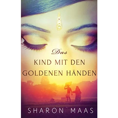 Abbildung von Das Kind mit den goldenen Händen (Orte der Sehnsucht, Band 1)