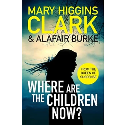 Abbildung von where Are the Children Now?: Return to it all began with bestselling Queen of Suspense