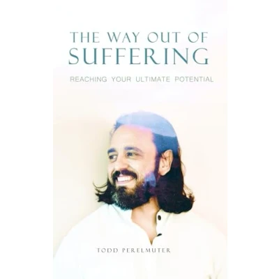 Abbildung von The Way Out of Suffering: Reaching Your Ultimate Potential