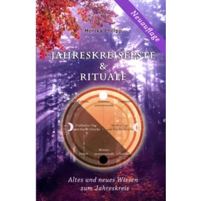Abbildung von Jahreskreisfeste &amp; Rituale: Altes und neues Wissen zum Jahreskreis