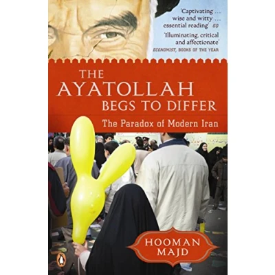Abbildung von The Ayatollah Begs to Differ: Paradox of Modern Iran