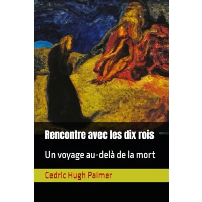 Abbildung von Rencontre avec les dix rois: Un voyage au delà de la mort