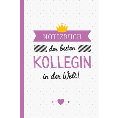 Abbildung von Notizbuch der besten Kollegin in Welt: Geschenk für A5 / liniert Arbeitskollegin Geschenke zum Abschied, Rentenbeginn, Geburtstag oder Weihnachten