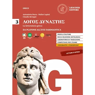 Abbildung von Lógos dynástes. Corso di letteratura greca. Per le Scuole superiori. Da Platone all&#039;età tardoantica (Vol. 3)