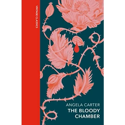 Abbildung von the Bloody Chamber and Other Stories: A special edition of feminist cult classic (Vintage Quarterbound Classics)
