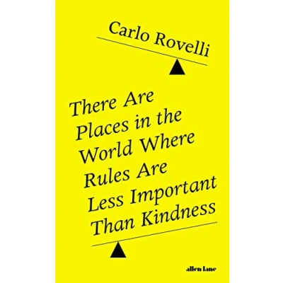 Abbildung von There Are Places in the World Where Rules Less Important Than Kindness: and Other Thoughts on Physics, Philosophy