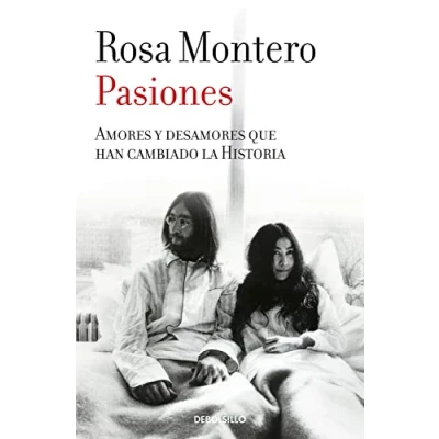 Abbildung von Pasiones / Passions: Amores y desamores que han cambiado la Historia (Best Seller)