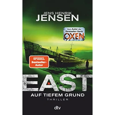 Abbildung von EAST. Auf tiefem Grund: Thriller Neu entdeckt: EAST bescherte Jens Henrik Jensen in Dänemark den Durchbruch (Ein Fall für Jan Jordi Kazanski, Band 2)