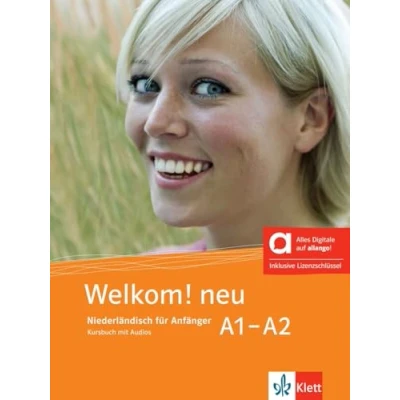 Abbildung von Welkom! neu A1 A2 Hybride Ausgabe allango: Niederländisch für Anfänger. Kursbuch mit Audios inklusive Lizenzschlüssel allango (24 Monate) (Welkom! ... Anfänger und Fortgeschrittene)