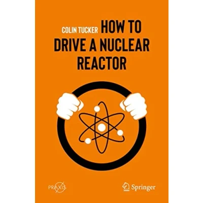 Abbildung von How to Drive a Nuclear Reactor (Popular Science)