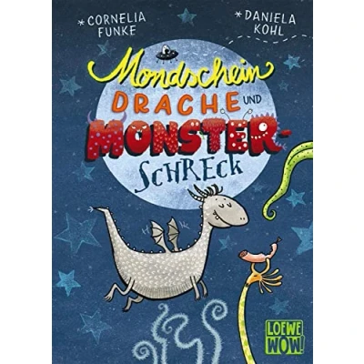 Abbildung von Mondscheindrache und Monsterschreck: Kinderbuch von Cornelia Funke ab 7 Jahre Präsentiert Loewe WOW! Wenn Lesen macht