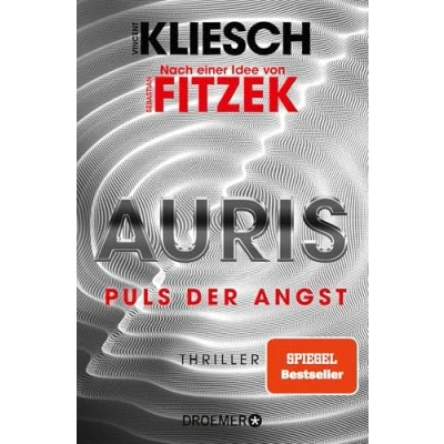 Abbildung von Auris. Puls der Angst: Nach einer Idee von Sebastian Fitzek (Ein Jula und Hegel Thriller, Band 6)