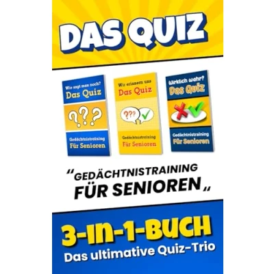 Abbildung von Das Quiz 3 in 1 Buch: Gedächtnistraining für Senioren ultimative Trio: Ratespiel mit Quizfragen, Sprichwörtern und Scherzfragen ... Aktivierung, auch Menschen Demenz