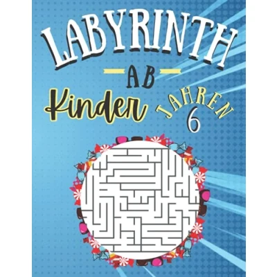 Abbildung von Labyrinth Kinder ab 6 JAHREN: 100 Rätsel für jahren mit Lösungen Level sehr leicht rätselhefte jahre ... Geschenkidee fur Mädchen und Jungen