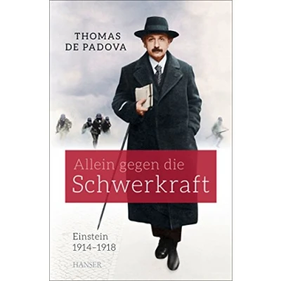 Abbildung von Allein gegen die Schwerkraft: Einstein 1914 1918