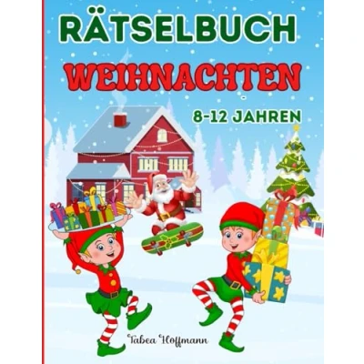 Abbildung von Weihnachten Rätselbuch für Kinder von 8 12 Jahren: Beschäftigungsbuch mit Rätsel Mädchen und Jungen: Labyrinthe, Malen nach Zahlen, Punkt zu Punkt, Logikrätsel, Fehlersuche, Sudoku, Wortsuche