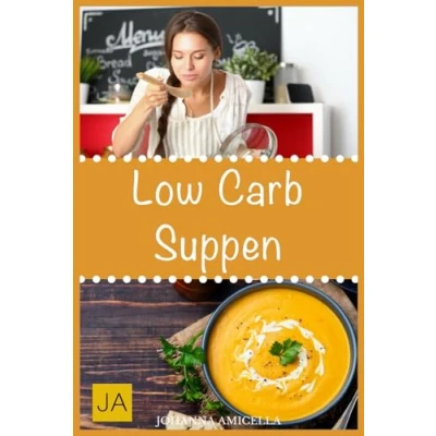 Abbildung von Low Carb Suppen: Mit kohlenhydratfreien Suppen schnell und einfach abnehmen!