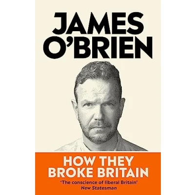 Abbildung von How They Broke Britain: The Instant Sunday Times Bestseller (Job, 3)