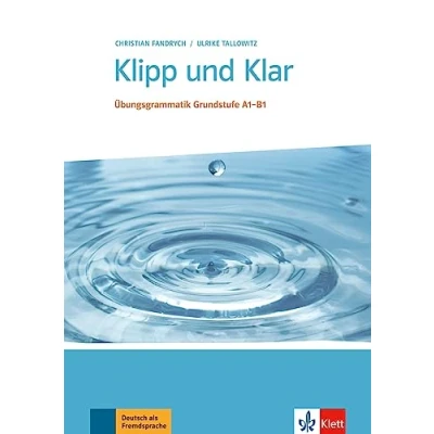 Abbildung von Klipp und Klar: Übungsgrammatik Grundstufe Deutsch . Buch ohne Lösungen