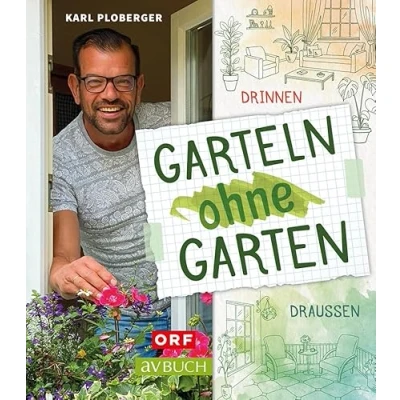 Abbildung von Garteln ohne Garten: Drinnen und draußen (avBuch im Cadmos Verlag: Verlag)