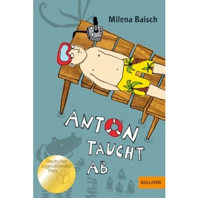 Abbildung von Anton taucht ab: Roman. Mit Vignetten von Elke Kusche