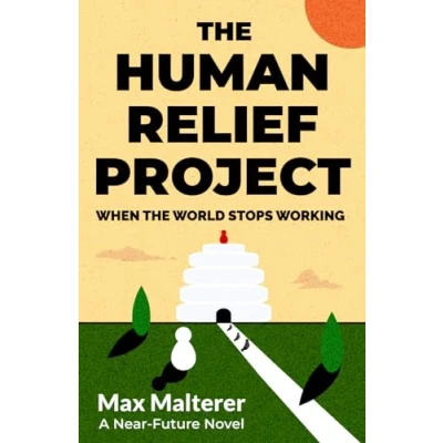 Abbildung von The Human Relief Project: When World Stops Working
