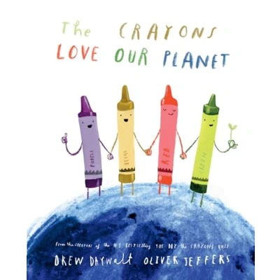 Abbildung von the Crayons Love our Planet: funny new illustrated picture book for kids, from creators of #1 bestselling Day Quit