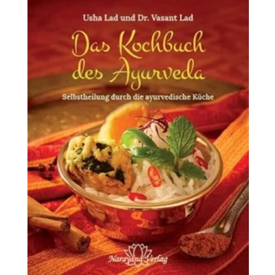 Abbildung von Das Kochbuch des Ayurveda: Selbstheilung durch die ayurvedische Küche