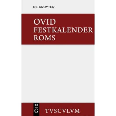 Abbildung von Festkalender Roms / Fasti: Lateinisch deutsch (Sammlung Tusculum)