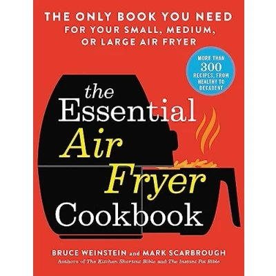 Abbildung von The Essential Air Fryer Cookbook: Only Book You Need for Your Small, Medium, or Large