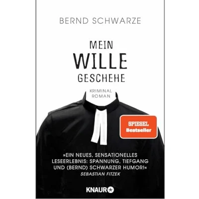 Abbildung von Mein Wille geschehe: Kriminalroman. Nach einer gemeinsamen Idee und mit einem Nachwort von Sebastian Fitzek