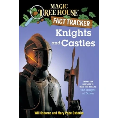 Abbildung von Knights and Castles: A Nonfiction Companion to Magic Tree House #2: The Knight at Dawn (Magic (R) Fact Tracker, Band 2)