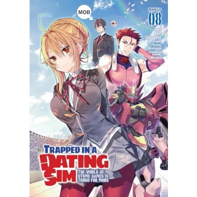Abbildung von Trapped in a Dating Sim: The World of Otome Games Is Tough for Mobs (Manga) Vol. 8: 8