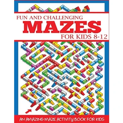 Abbildung von Fun and Challenging Mazes for Kids 8 12: An Amazing Maze Activity Book (Maze Books Kids)