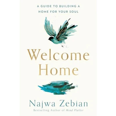 Abbildung von Welcome Home: a Guide to Building Home for Your Soul