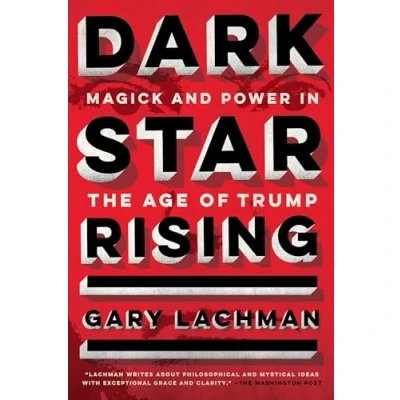 Abbildung von Dark Star Rising: Magick and Power in the Age of Trump
