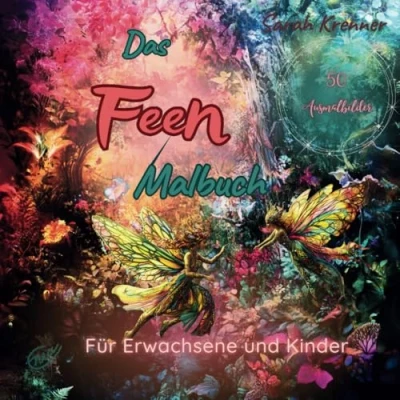 Abbildung von Das Feen Malbuch: 50 Ausmalbilder für Erwachsene und Kinder