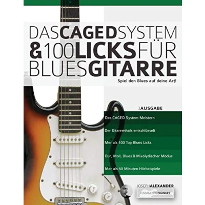 Abbildung von Das CAGED System und 100 Licks für Blues Gitarre: Spiel den auf deine Art!