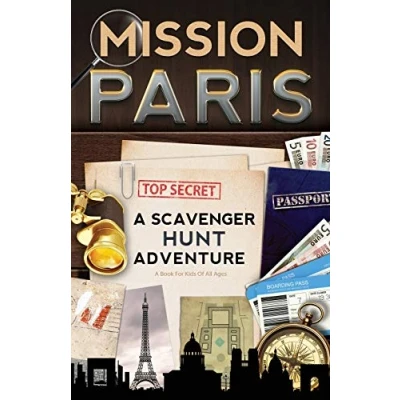 Abbildung von Mission Paris: A Scavenger Hunt Adventure (For Kids): (Travel Book For Kids)