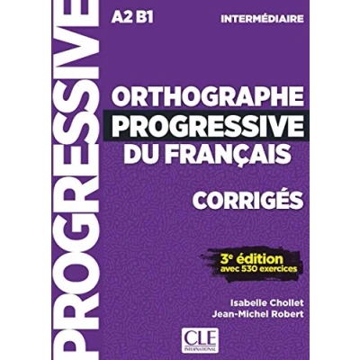 Abbildung von Orthographe progressive du francais Niveau intermediaire (A2/B1) Corriges: Corriges