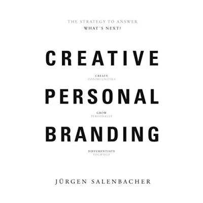 Abbildung von Creative Personal Branding: The Strategy to Answer: What’s Next