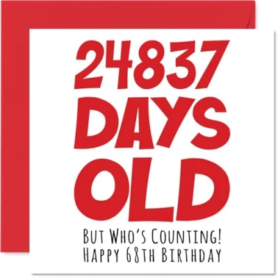 Abbildung von Geburtstagskarte zum 68. Geburtstag für Männer und Frauen 24837 Tage alt lustige Erwachsene sechzig 8. Bruder Schwester Großvater Mutter Vater 145 mm x