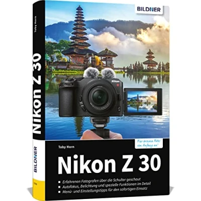 Abbildung von Nikon Z 30: Das umfangreiche Praxisbuch zu Ihrer Kamera!