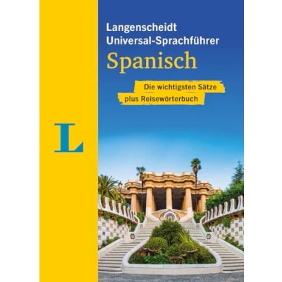 Abbildung von Langenscheidt Universal Sprachführer Spanisch: Die wichtigsten Sätze plus Reisewörterbuch