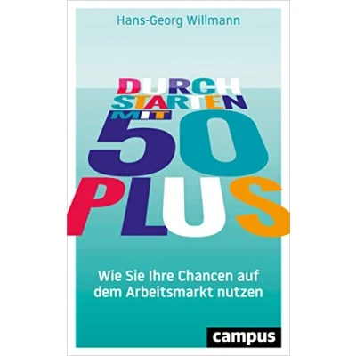 Abbildung von Durchstarten mit 50 plus: Wie Sie Ihre Chancen auf dem Arbeitsmarkt nutzen