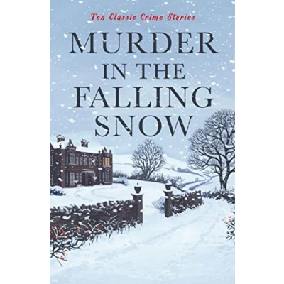 Abbildung von Murder in the Falling Snow: Ten Classic Crime Stories (Vintage Murders)