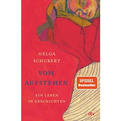 Abbildung von Vom Aufstehen: Ein Leben in Geschichten Die Wiederentdeckung einer Jahrhundertautorin