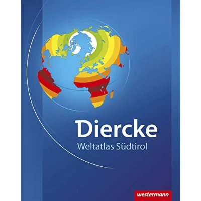 Abbildung von Diercke Weltatlas: Ausgabe 2008 für Südtirol (Diercke Weltatlas Südtirol: 2008)