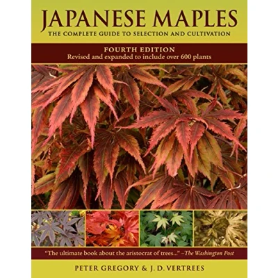 Abbildung von Japanese Maples: The Complete Guide to Selection and Cultivation, Fourth Edition
